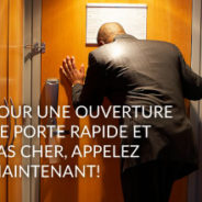 Ouverture de porte claquée en semaine